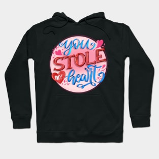 You stole my heart Hoodie